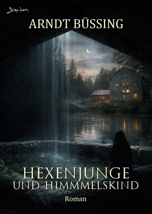»Hexenjunge und Himmelskind«